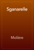 Sganarelle - Molière