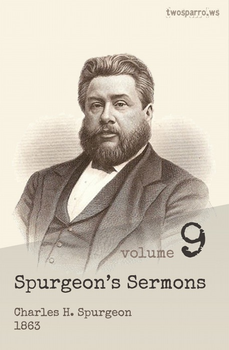 Spurgeon's Sermons Volume 9