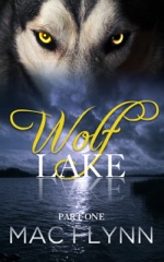 Wolf Lake: Part 1 (Werewolf / Shifter Romance)