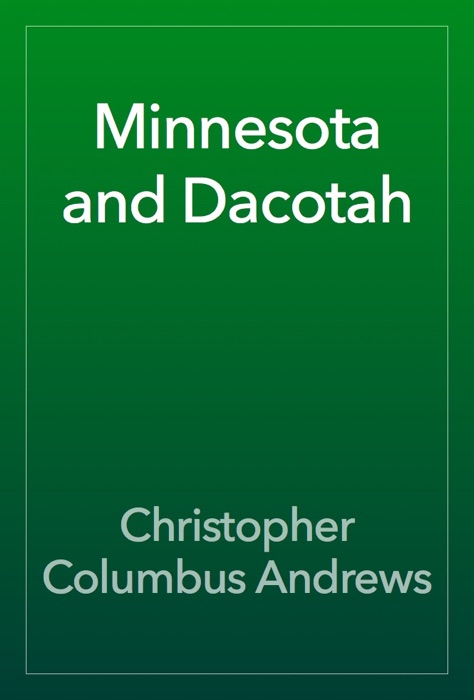 Minnesota and Dacotah