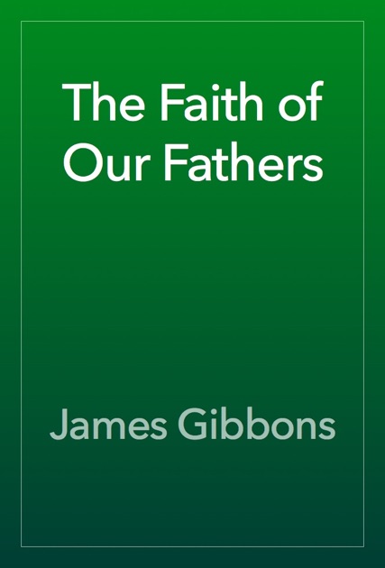 faith of our fathers book