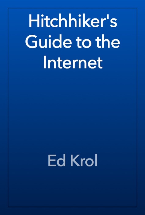 Hitchhiker's Guide to the Internet