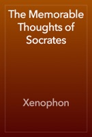 The Memorable Thoughts of Socrates