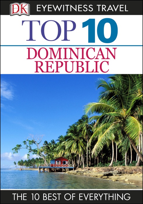 DK Eyewitness Top 10 Dominican Republic