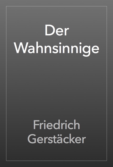 Der Wahnsinnige