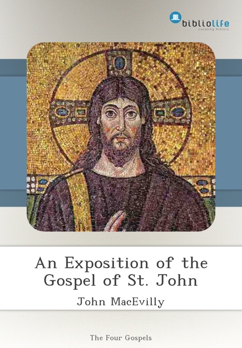 An Exposition of the Gospel of St. John