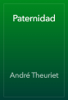 Paternidad - André Theuriet
