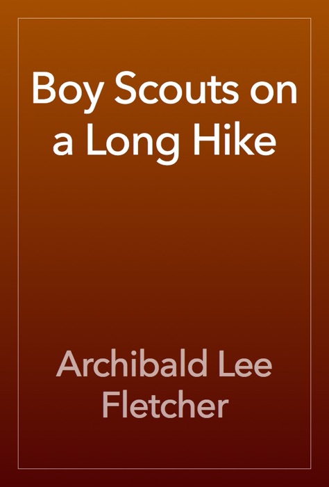 Boy Scouts on a Long Hike