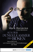 Mark Benecke & Lydia Benecke - Aus der Dunkelkammer des Bösen artwork