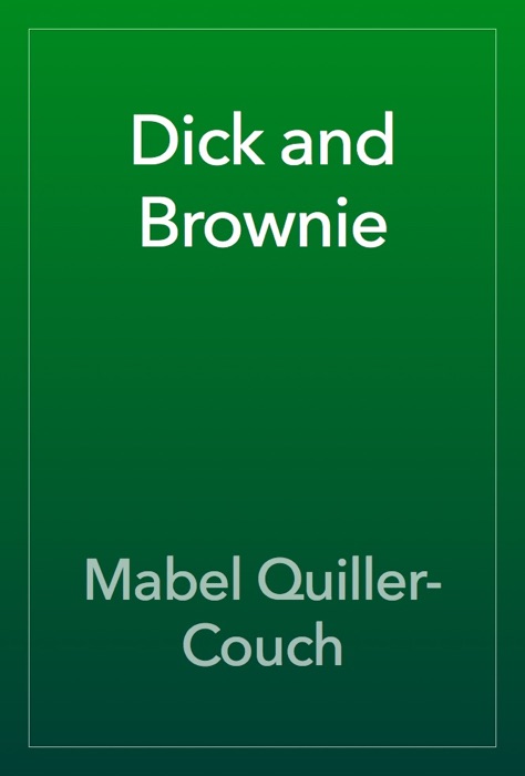 Dick and Brownie