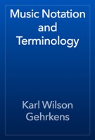 Music Notation and Terminology