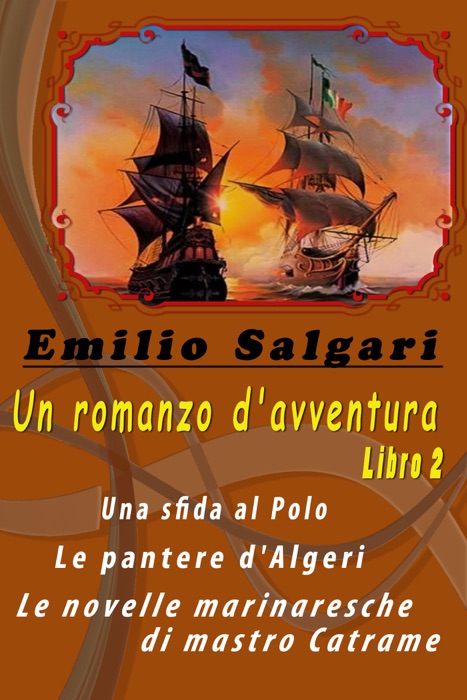 Un romanzo d'avventura. Libro 2