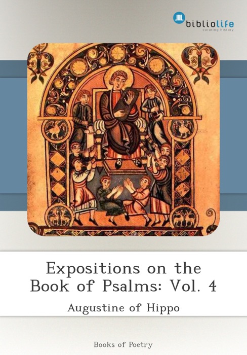 Expositions on the Book of Psalms: Vol. 4