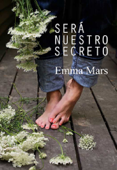 Será nuestro secreto - Emma Mars