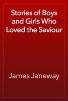 Stories of Boys and Girls Who Loved the Saviour
