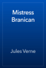 Mistress Branican - Jules Verne