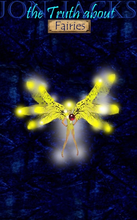The Truth About Fairies