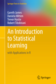 An Introduction to Statistical Learning - Gareth James, Daniela Witten, Trevor Hastie & Robert Tibshirani