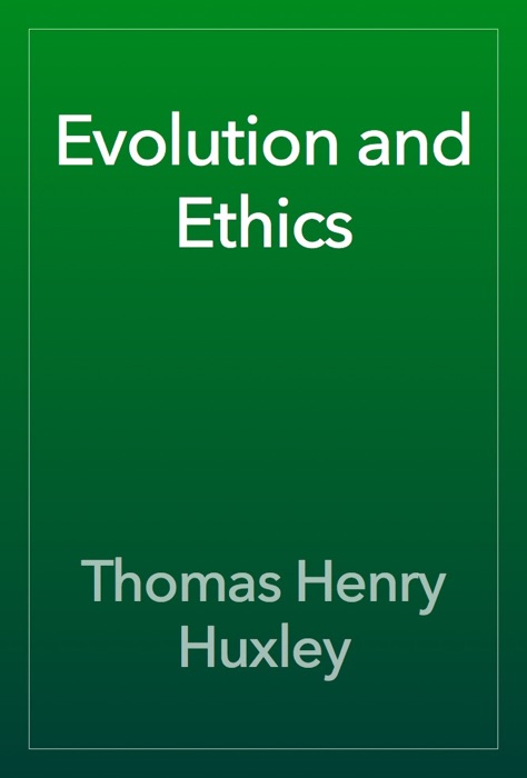 Evolution and Ethics