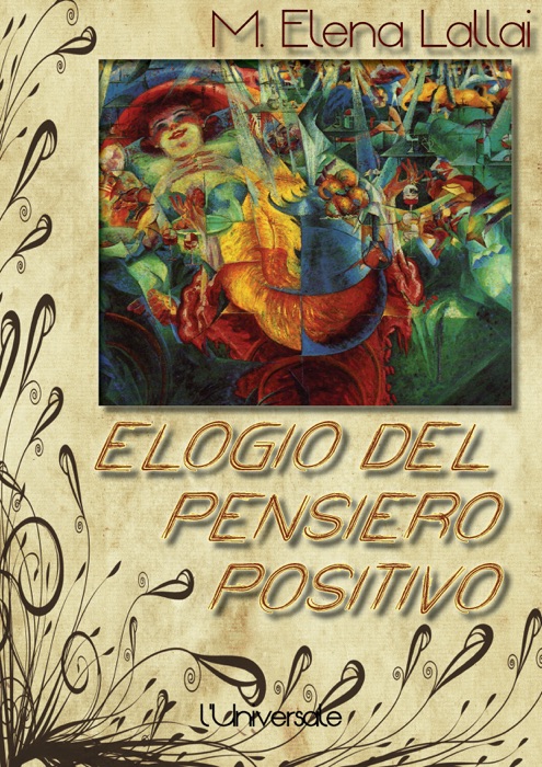 Elogio del pensiero positivo