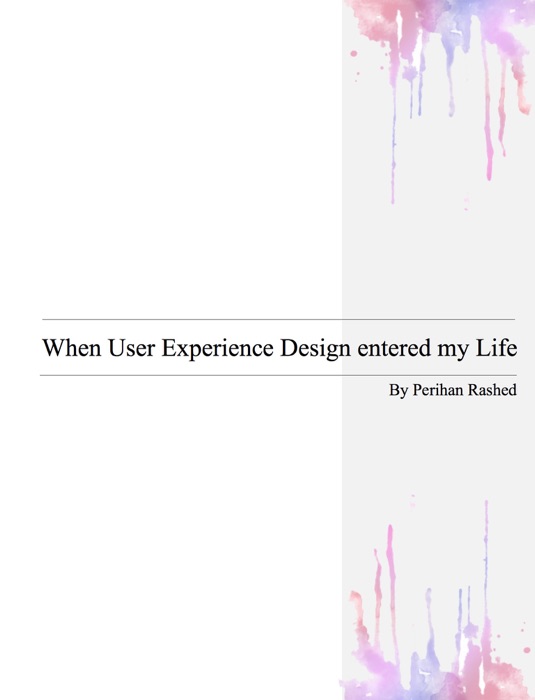 When User Experience Design Entered My Life