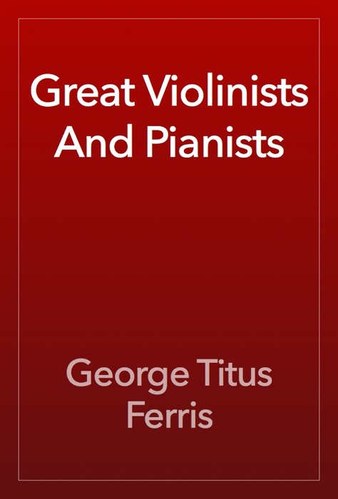 Great Violinists And Pianists