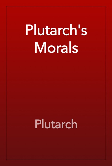 Plutarch's Morals