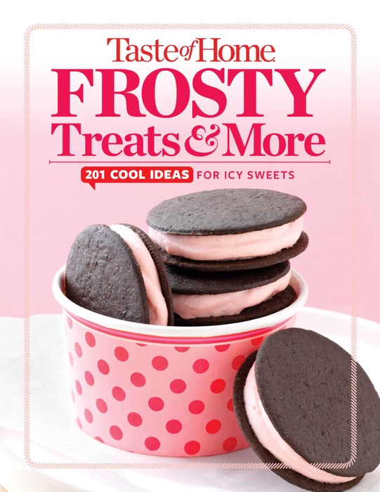 Taste of Home Frosty Treats & More