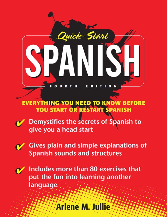 Spanish: Quick-Start Spanish (4th Edition)