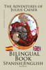 Learn Spanish - Bilingual Book - The Adventures of Julius Caesar (Spanish - English) - Bilinguals