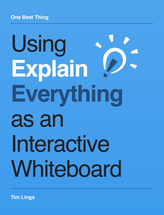 Using Explain Everything as an Interactive Whiteboard