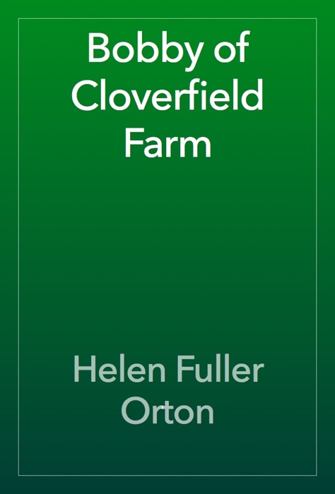 Bobby of Cloverfield Farm