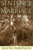 Sentence of Marriage (Promises to Keep: Book 1) - Shayne Parkinson