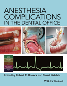 Anesthesia Complications in the Dental Office - Robert C. Bosack & Stuart Lieblich