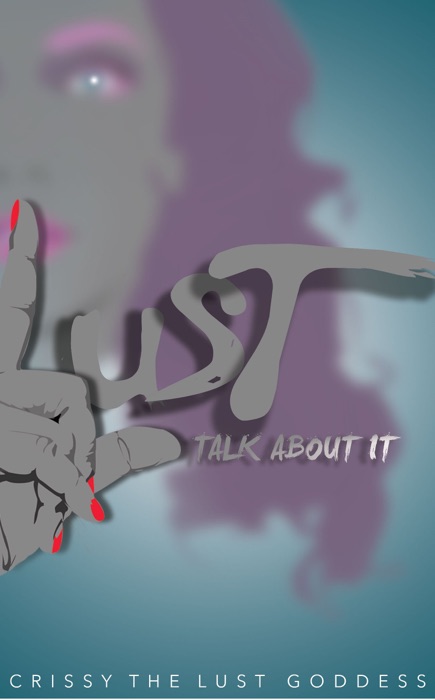 Lust Talk About it