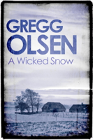 Gregg Olsen - A Wicked Snow artwork