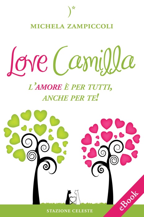 Love Camilla - L'amore è per tutti, anche per te!