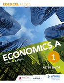 Edexcel A level Economics A Book 1 - Peter Smith