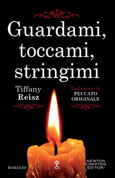 Guardami, toccami, stringimi