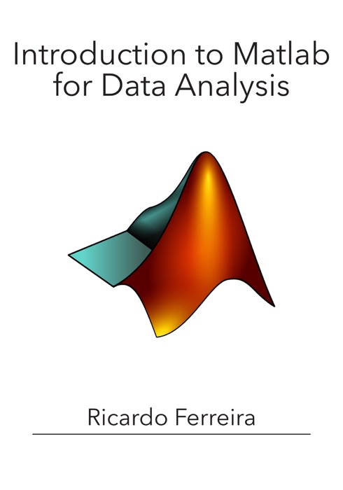 Introduction to Matlab for Data Analysis