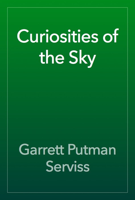 Curiosities of the Sky