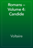 Romans — Volume 4: Candide - Voltaire