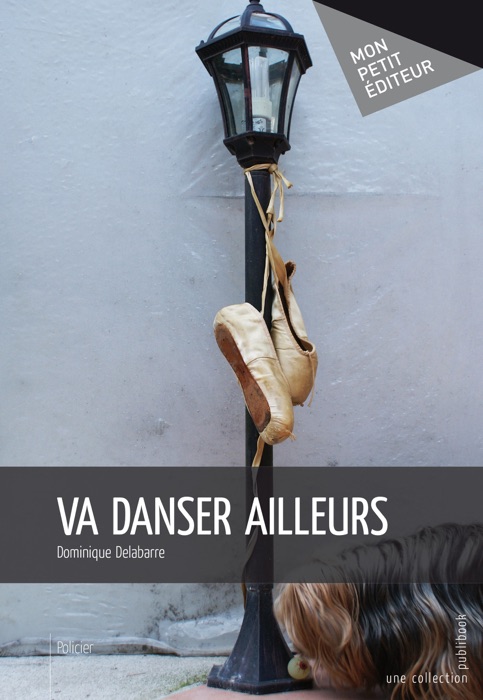 Va danser ailleurs