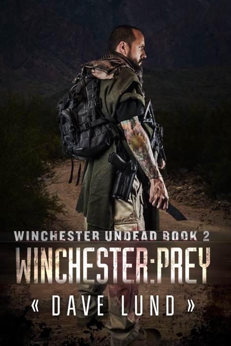 Winchester: Prey (Winchester Undead Book 2)