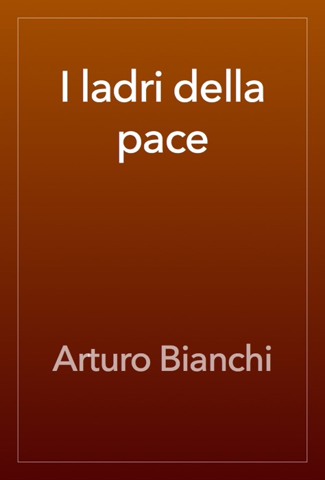 I ladri della pace