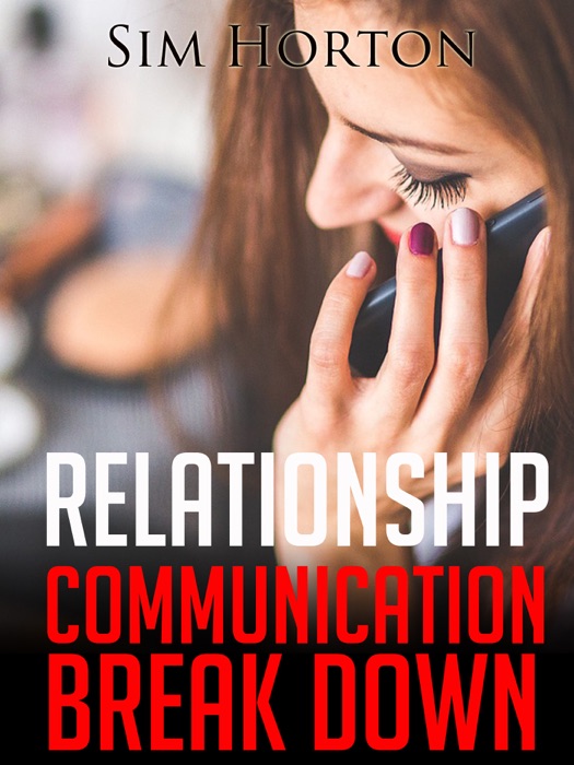 Relationship Communication Break Down