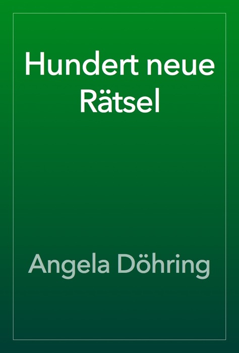 Hundert neue Rätsel