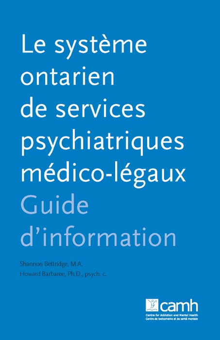 Le système ontarien de services psychiatriques medico-légaux