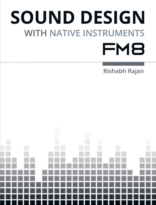 Sound Design with Native Instruments FM8