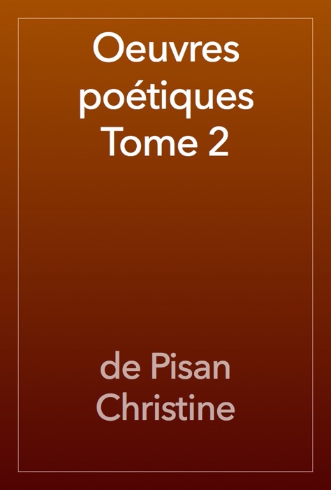 Oeuvres poétiques Tome 2